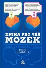 Kniha pro váš mozek - Praktický domácí rádce