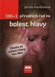 100 + 1 přírodních rad na bolest hlavy 