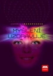 Myšlení uzdravuje
