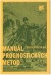 Manuál prognostických metod