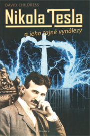Nikola Tesla a jeho tajné vynálezy