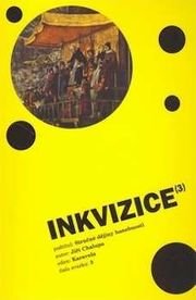 Inkvizice stručné déjiny hanebnosti