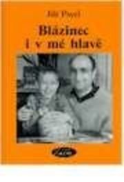 Blázinec i v mé hlavě