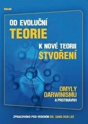 Od evoluční teorie k nové teorii stvoření