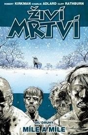 iví mrtví Míle a míle