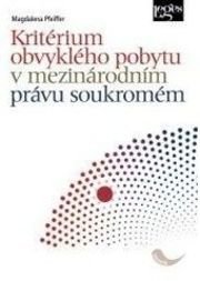 Kritérium obvyklého pobytu v mez. právu soukromém