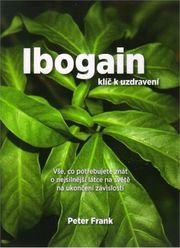 Ibogain Klíč k uzdravení