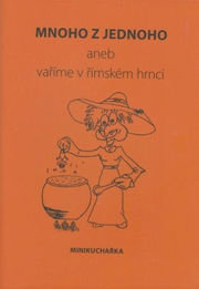 Mnoho z jednoho aneb vaříme v římském hrnci