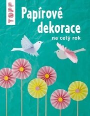 Papírové dekorace na celý rok