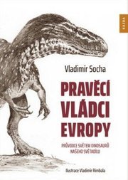 Pravěcí vládci Evropy - Průvodce světem