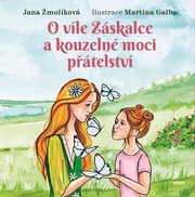 O víle Záskalce a kouzelné moci přátelství