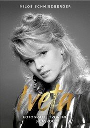 Iveta - Fotografie tvořené s láskou