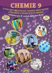 Chemie 9 Úvod do organické chemie, biochemie a dalších chemických oborů