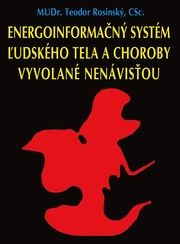 Informačný systém ľudského tela a choroby vyvolané nenávisťou