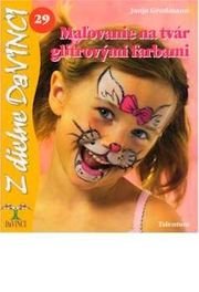 Maľovanie na tvár glitrovými farbami