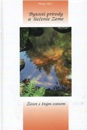 Bytosti prírody liečenie Zeme