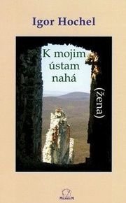 K mojim ústam nahá
