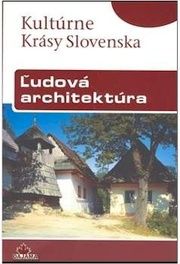 udová architektúra Slovenska - kultúrne krásy Sl.