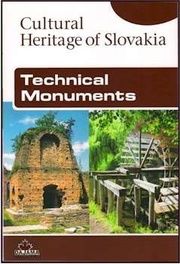 Technical Monuments  Cultural Heritage of Slovakia
