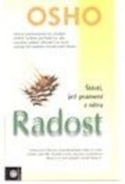 Radost - Štěstí jež pramení z nitra
