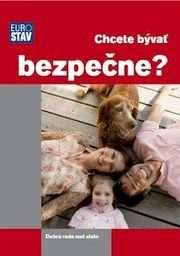 Chcete bývať bezpečne?