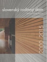 Slovenský rodinný dom 2000 - 2015