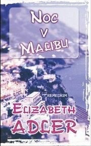 Noc v Malibu