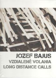 Jozef Bajus Vzdialené volania