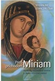Pred príchodom Miriam