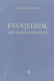 Evanjelium, ako mi bolo odhalené 9