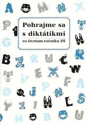 Pohrajme sa s diktátikmi vo 4. ročníku ZŠ