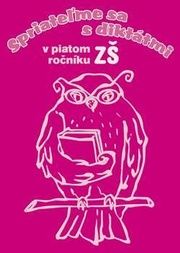 Spriateľme sa s diktátmi v 5.ročníku ZŠ