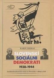 Slovenský sociálni demokrati 1938-1944