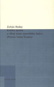 Krátka správa o dlhej trase osamelého bežca