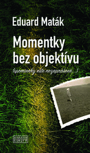 Momentky bez objektívu