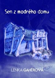 Sen z modrého domu   