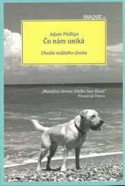 Čo nám uniká