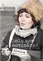 Bola som novinárka