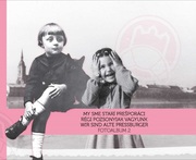 Fotoalbum 2. My sme starí Prešporáci