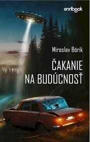 Čakanie na budúcnosť