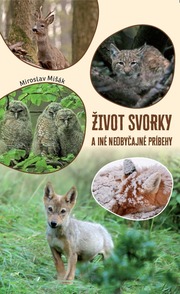 Život svorky a iné neobyčajné príbehy