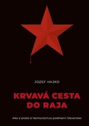 Krvavá cesta do raja