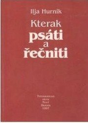 Kterak psáti a řečniti