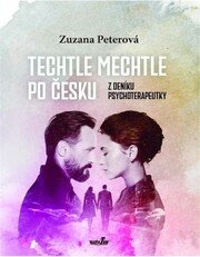Techtle mechtle po česku - Z deníku psychoterapeutky