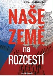 Naše země na rozcestí