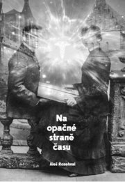 Na opačné straně času