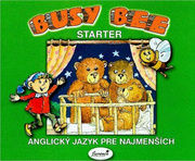 Busy Bee Starter - Anglický jazyk pre najmenších