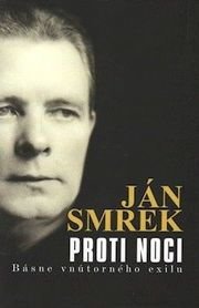 Proti noci - básne vnútorného exilu