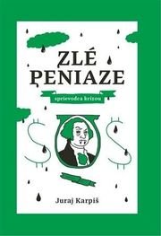 Zlé peniaze – sprievodca krízou