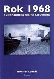 Rok 1968 a ekonomická realita Slovenska